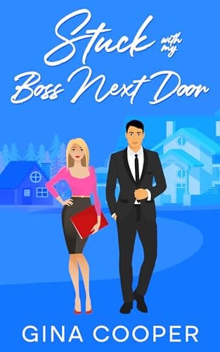 Stuck with My Boss Next Door